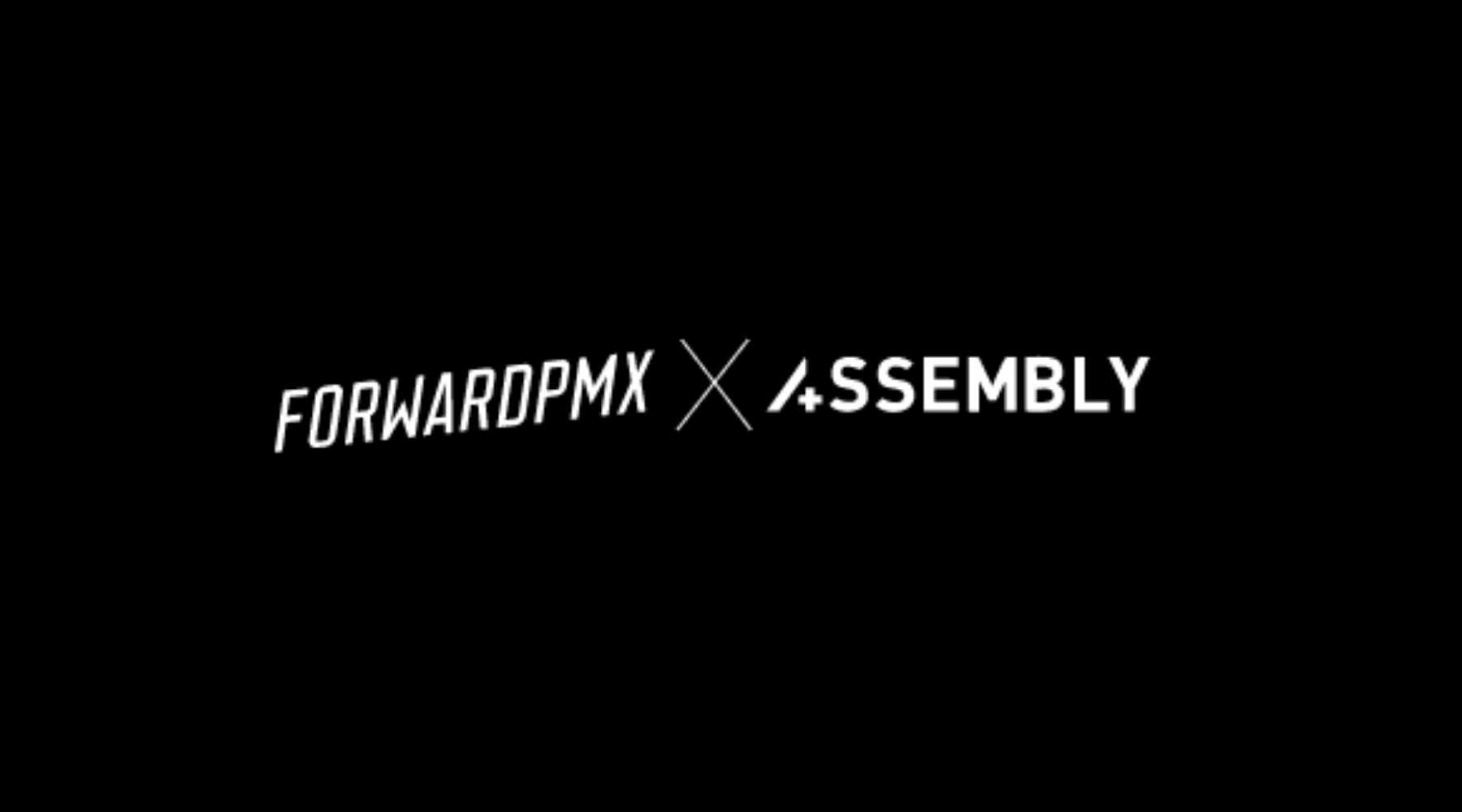 ForwardPMX Joins Forces with Assembly