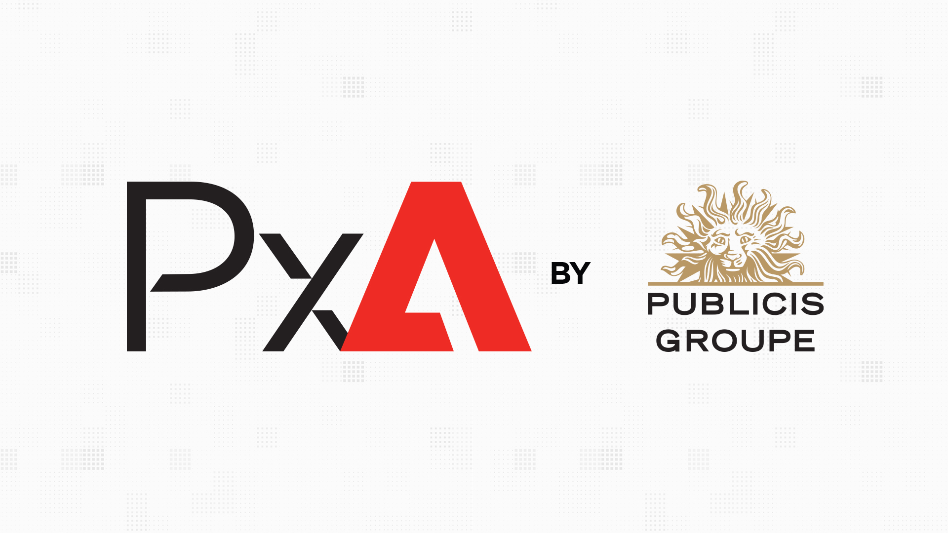 PUBLICIS GROUPE MIDDLE EAST LAUNCHES PxA, A GLOBAL END-TO-END DIGITAL MARKETING PRACTICE POWERED BY ADOBE