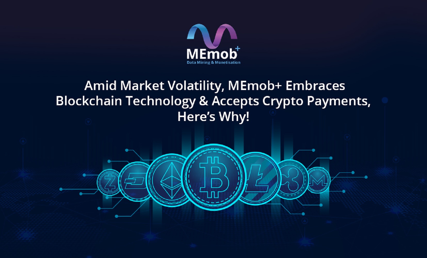 Amid Market Volatility, MEmob+ Embraces Blockchain Technology & Accepts Crypto Payments. Here’s Why!