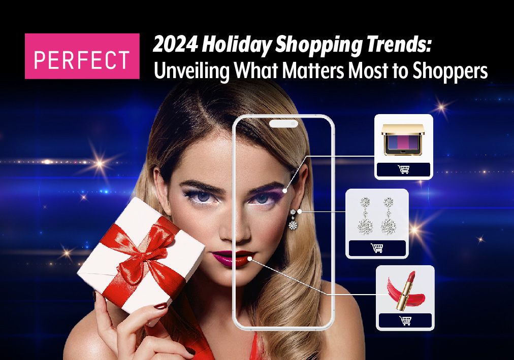 PERFECT CORP REVEALS KEY INSIGHTS FOR THE 2024 SHOPPING TRENDS