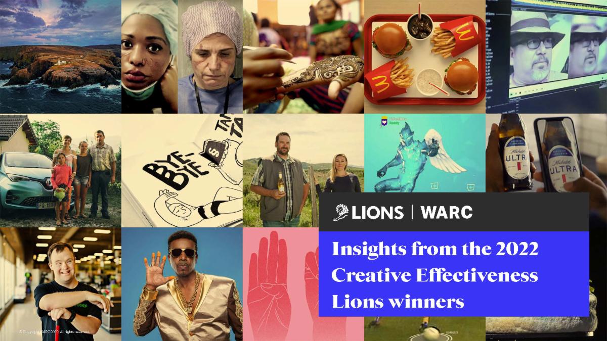 WARC Reveals Insights From the 2022 Cannes Lions Creative Effectiveness Winners