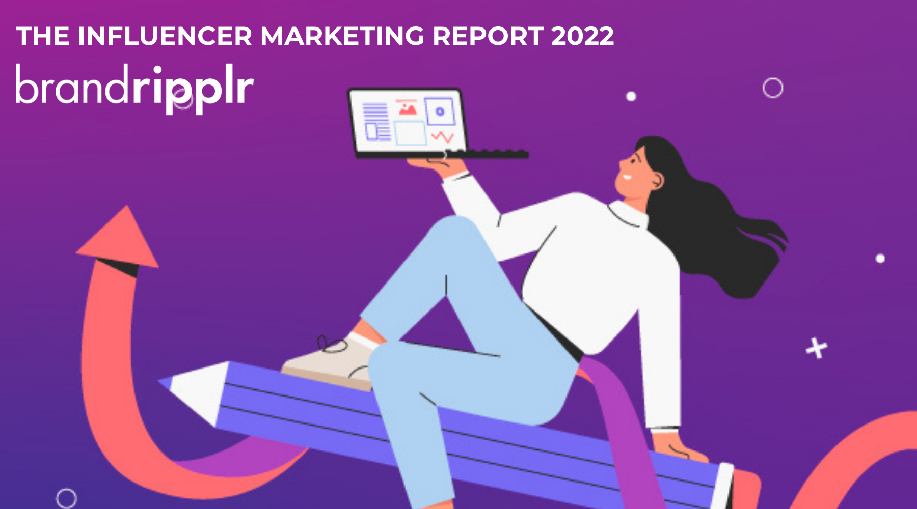 BrandRipplr Reveals the Top Influencer Marketing Trends in 2022
