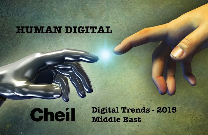 Cheil MENA’s digital trends report for 2015 humanizes digital