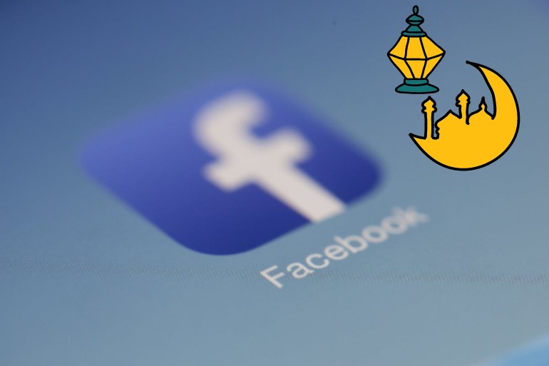Facebook&#8217;s Guide for Businesses and Brands Adapting to Ramadan in the New Reality