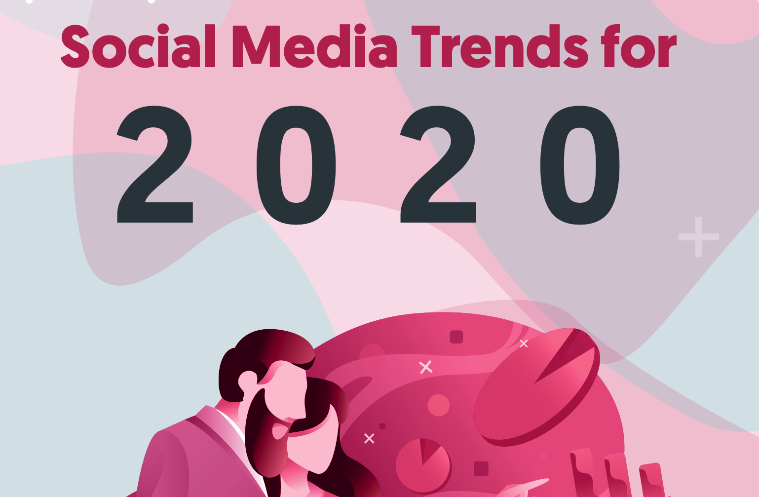Social Media Trends for 2020